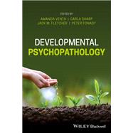 Developmental Psychopathology by Venta, Amanda; Sharp, Carla; Fonagy, Peter; Fletcher, Jack M., 9781118686485