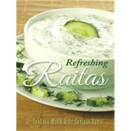 Refreshing Raitas by Malik, Sandeep; Sanjeev, Kumar, 9781482846485