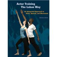 Actor Training The Laban Way Pa by Adrian,Barbara, 9781581156485