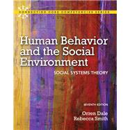 Human Behavior and the Social Environment Social Systems Theory by Dale, Orren, Ph.D; Smith, Rebecca, Ph.D, 9780205036486