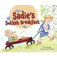 Sadie's Sukkah Breakfast by Korngold, Jamie; Fortenberry, Julie, 9780761356486