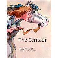 The Centaur by Swenson, May, 9780874216486