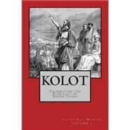 Kolot - Celebrating the Plurality of Jewish Voices by Yanklowitz, Shmuly, 9781502316486