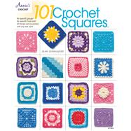 101 Crochet Squares by Leinhauser, Jean, 9781590126486