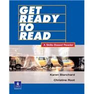 Get Ready to Read by Blanchard, Karen; Root, Christine, 9780131776487