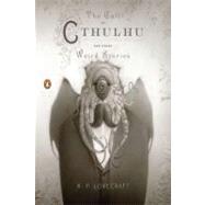 The Call of Cthulhu and Other Weird Stories (Penguin Classics Deluxe Edition) by Lovecraft, H. P.; Joshi, S. T.; Louie, Travis, 9780143106487