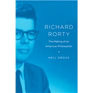 Richard Rorty by Gross, Neil, 9780226676487