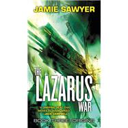 The Lazarus War: Origins by Sawyer, Jamie, 9780316386487