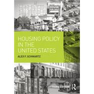 Housing Policy in the United States by Schwartz; Alex F., 9780415836487