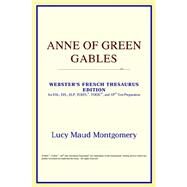 Anne of Green Gables : Webster's French Thesaurus Edition by ICON Reference, 9780497256487