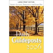 Daily Guideposts 2006 by Ideals Publications Inc, 9780824946487