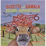 Suzette and Samala Island Adventures by Marianne Humair, 9781035886487