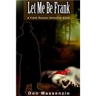 Let Me Be Frank by Massenzio, Don, 9781502546487