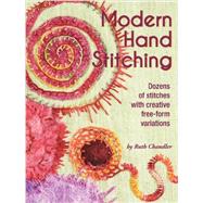 Modern Hand Stitching by Chandler, Ruth, 9781935726487