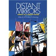 Distant Mirrors America as a Foreign Culture by DeVita, Philip R.; Armstrong, James D., 9780534556488