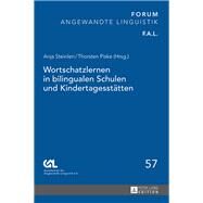 Wortschatzlernen in Bilingualen Schulen Und Kindertagesstaetten by Steinlen, Anja; Piske, Thorsten, 9783631656488