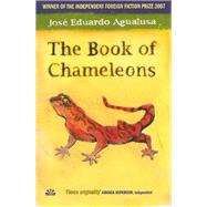 The Book of Chameleons by Agualusa, Jose Eduardo, 9781529426489