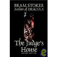 The Judge's House and Other Weird Tales by Stoker, Bram, 9781592246489