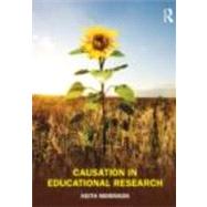 Causation in Educational Research by Morrison; Keith, 9780415496490