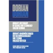 Dictionary of Science and Technology: English-German by Dorian, Angelo Francis, 9780444416490