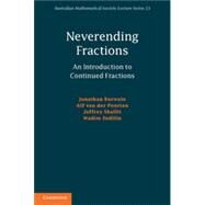 Neverending Fractions by Jonathan Borwein , Alf van der Poorten , Jeffrey Shallit , Wadim Zudilin, 9780521186490