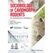 Sociobiology of Caviomorph Rodents An Integrative Approach by Ebensperger, Luis A.; Hayes, Loren D., 9781118846490