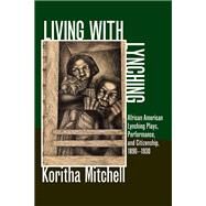 Living With Lynching by Mitchell, Koritha, 9780252036491