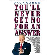 You'll Never Get No for an Answer by Carew, Jack, 9780671736491