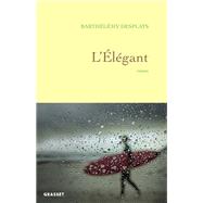 L'lgant by Barthlmy Desplats, 9782246826491