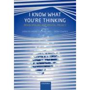 I Know What You're Thinking Brain imaging and mental privacy by Richmond, Sarah D.; Rees, Geraint; Edwards, Sarah J. L., 9780199596492