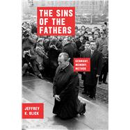 The Sins of the Fathers by Olick, Jeffrey K., 9780226386492