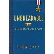 Unbreakable by Thom Shea, 9780316306492