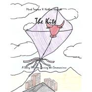 The Kite A Story Written During the Coronavirus by Torpoco, Mark; Hackett, Nathan, 9781098346492