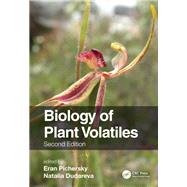 Biology of Plant Volatiles by Pichersky, Eran; Dudareva, Natalia, 9781138316492