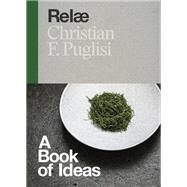 Rel A Book of Ideas by Puglisi, Christian F., 9781607746492