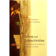 Selves and Subjectivities by Mannani, Manijeh; Thompson, Veronica, 9781926836492