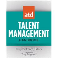 ATD Talent Management Handbook by Terry Bickham, 9781953946492