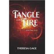 Tangle with Fire Book 1 by Gage, Theresa, 9798350916492