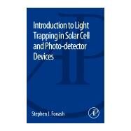 Introduction to Light Trapping in Solar Cell and Photo-detector Devices by Fonash, 9780124166493
