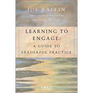 (WCS)Learning to Serve : A Guide for Democratic Leaders by Joseph A. Raelin; Foreword by:  Phillip DiChiara, 9780470126493