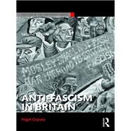 Anti-Fascism in Britain by Copsey; Nigel, 9781138926493