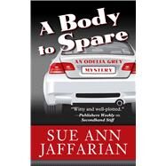 A Body to Spare by Jaffarian, Sue Ann, 9781410486493
