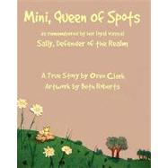 Mini, Queen of Spots by Clark, Oren; Roberts, Beth, 9781451526493