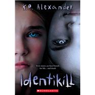Identikill by Alexander, K. R., 9781546116493