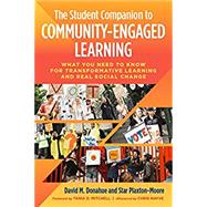 The Student Companion to Community-engaged Learning by Donahue, David M.; Plaxton-moore, Star; Mitchell, Tania D.; Nayve, Chris (AFT), 9781620366493