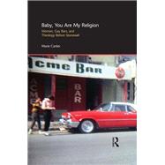 Baby, You are My Religion: Women, Gay Bars, and Theology Before Stonewall by Cartier,Marie, 9781844656493