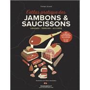 L'Atlas pratique des jambons et saucissons by Tristan Sicard, 9782501156493