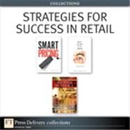 Strategies for Success in Retail (Collection) by Jagmohan  Raju;   Z. John Zhang;   Herb  Sorensen;   Rick  DeHerder;   Dick  Blatt, 9780132696494