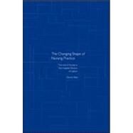 The Changing Shape of Nursing Practice: The Role of Nurses in the Hospital Division of Labour by Allen; Davina, 9780415216494