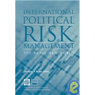 International Political Risk Management: The Brave New World by Moran, Theodore H., 9780821356494